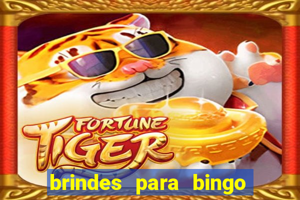 brindes para bingo de empresa